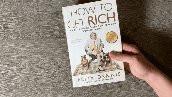How To Get Rich van Felix Dennis